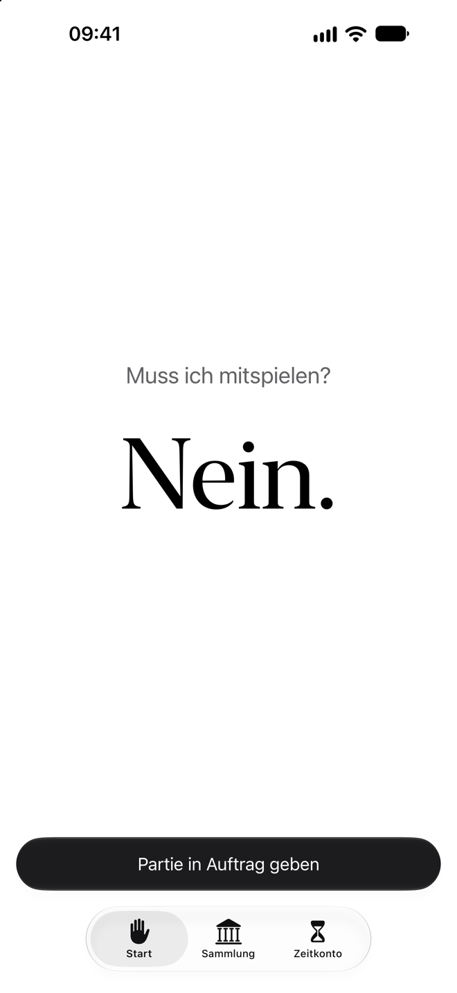 Startbildschirm der App: „Muss ich mitspielen? Nein.“, darunter der Knopf „Partie in Auftrag geben“